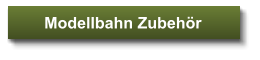 Modellbahn Zubehr