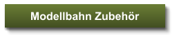 Modellbahn Zubehr